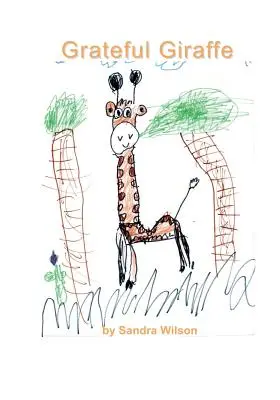 Vďačná žirafa - Grateful Giraffe