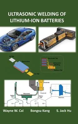 Ultrazvukové zváranie lítium-iónových batérií - Ultrasonic Welding of Lithium-Ion Batteries