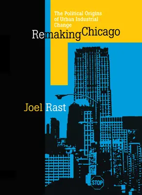 Pretváranie Chicaga - Remaking Chicago