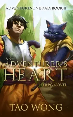 Srdce dobrodruha: Kniha 2 z Dobrodružstiev na Bradovi - An Adventurer's Heart: Book 2 of the Adventures on Brad