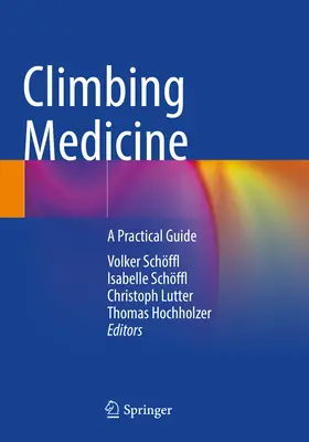 Horolezecká medicína: Praktická príručka - Climbing Medicine: A Practical Guide