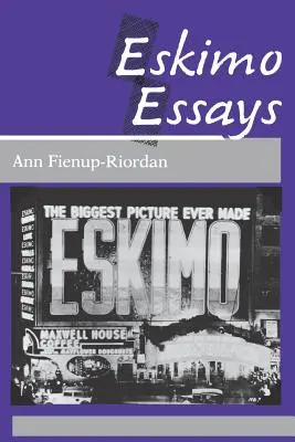 Eskimácke eseje: Život Yup'ik a ako ho vidíme my - Eskimo Essays: Yup'ik Lives and How We See Them