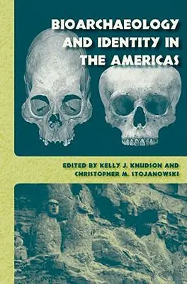 Bioarcheológia a identita v Amerike - Bioarchaeology and Identity in the Americas