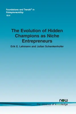 Vývoj skrytých šampiónov ako podnikateľov v oblasti špecializácie - The Evolution of Hidden Champions as Niche Entrepreneurs