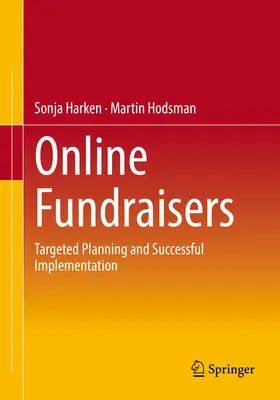 Online fundraiseri: Cielené plánovanie a úspešná realizácia - Online Fundraisers: Targeted Planning and Successful Implementation