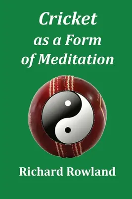 Cvrček ako forma meditácie - Cricket as a form of meditation