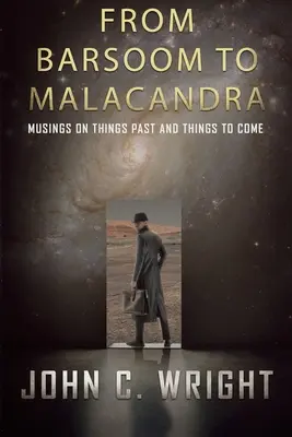 Od Barsoomu po Malacandru: úvahy o veciach minulých a budúcich - From Barsoom to Malacandra: Musings on Things Past and Things to Come