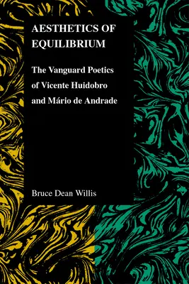 Estetika rovnováhy: Avantgardná poetika Vicenteho Huidobra a Maria de Andradeho - Aesthetics of Equilibrium: The Vanguard Poetics of Vicente Huidobro and Mario de Andrade