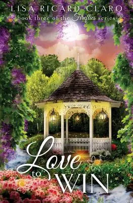 Láska na víťazstvo: Svetlušky Kniha 3 - Love to Win: Fireflies Book 3