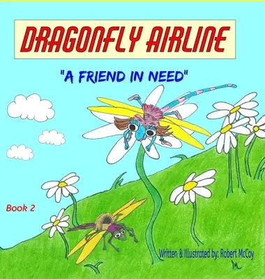 Letecká spoločnosť Dragonfly: Priateľ v núdzi