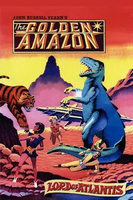 Pán Atlantídy: Sága o Zlatej Amazonke, kniha druhá - Lord of Atlantis: The Golden Amazon Saga, Book Two