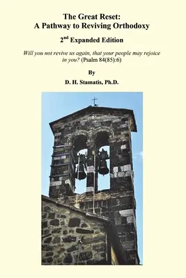 Veľký reset: Cesta k oživeniu ortodoxie: 2. rozšírené vydanie - The Great Reset: A Pathway to Reviving Orthodoxy: 2nd Expanded Edition