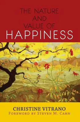 Podstata a hodnota šťastia - The Nature and Value of Happiness