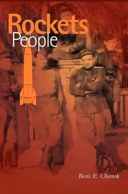 Rakety a ľudia, zväzok I (Séria o histórii NASA. NASA SP-2005-4110) - Rockets and People, Volume I (NASA History Series. NASA SP-2005-4110)