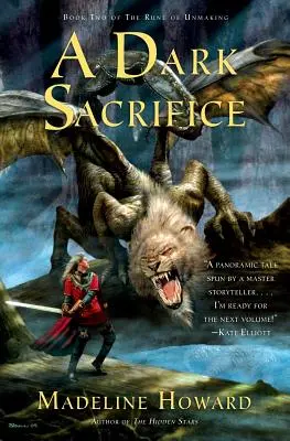 Temná obeť: Druhá kniha Runa odriekania - A Dark Sacrifice: Book Two of the Rune of Unmaking