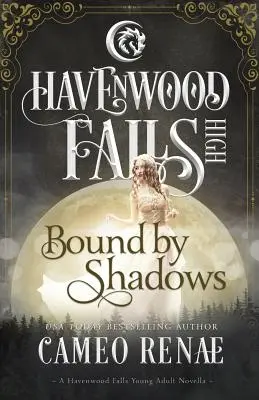 Spútaný tieňmi: A Havenwood Falls High Novella - Bound by Shadows: A Havenwood Falls High Novella