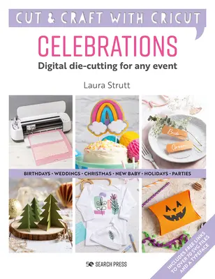 Cricut Celebrations - Digitálne vyrezávanie pre každú udalosť - Cricut Celebrations - Digital Die-Cutting for Any Event