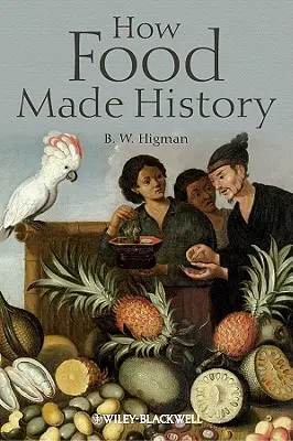 Ako jedlo tvorilo dejiny - How Food Made History