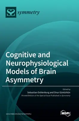 Kognitívne a neurofyziologické modely mozgovej asymetrie - Cognitive and Neurophysiological Models of Brain Asymmetry