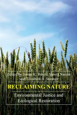 Znovuzískanie prírody: Environmentálna spravodlivosť a ekologická obnova - Reclaiming Nature: Environmental Justice and Ecological Restoration