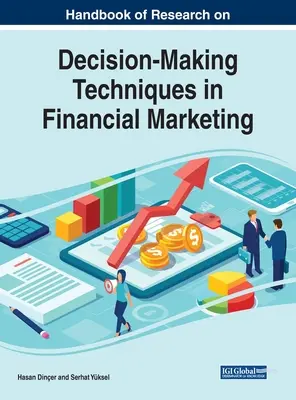 Príručka výskumu rozhodovacích techník vo finančnom marketingu - Handbook of Research on Decision-Making Techniques in Financial Marketing