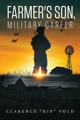 Farmárov syn, vojenská kariéra - Farmer's Son, Military Career