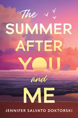 Leto po tebe a mne - The Summer After You and Me