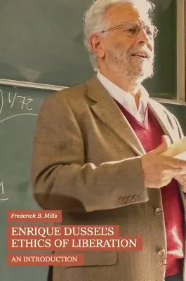 Etika oslobodenia Enriqueho Dussela: Úvod - Enrique Dussel's Ethics of Liberation: An Introduction