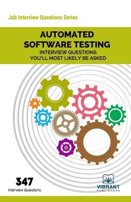Automatické testovanie softvéru Otázky na pohovore, ktoré vám s najväčšou pravdepodobnosťou položia - Automated Software Testing Interview Questions You'll Most Likely Be Asked