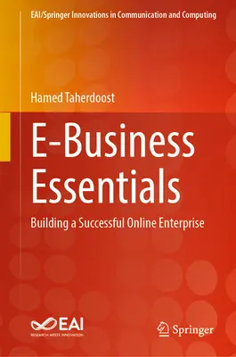 Základy elektronického podnikania: Budovanie úspešného online podniku - E-Business Essentials: Building a Successful Online Enterprise
