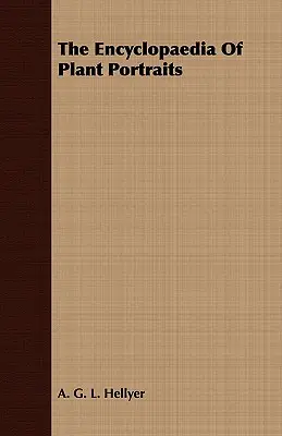 Encyklopédia portrétov rastlín - The Encyclopaedia Of Plant Portraits