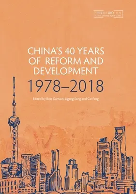 Štyridsať rokov reforiem a rozvoja Číny: 1978-2018 - China's 40 Years of Reform and Development: 1978-2018