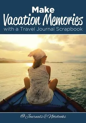 Vytvorte si spomienky z dovolenky pomocou cestovateľského denníka - Make Vacation Memories with a Travel Journal Scrapbook
