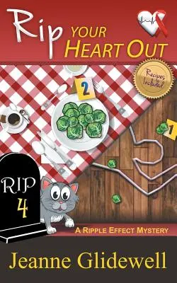 Vytrhni si srdce (Záhada Ripple Effect, kniha 4) - Rip Your Heart Out (A Ripple Effect Mystery, Book 4)