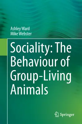 Spoločenskosť: Správanie živočíchov žijúcich v skupinách - Sociality: The Behaviour of Group-Living Animals