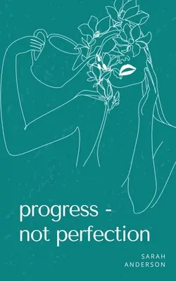 Pokrok - nie dokonalosť - Progress - not perfection