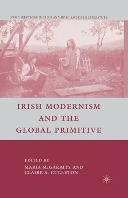Írsky modernizmus a globálny primitív - Irish Modernism and the Global Primitive