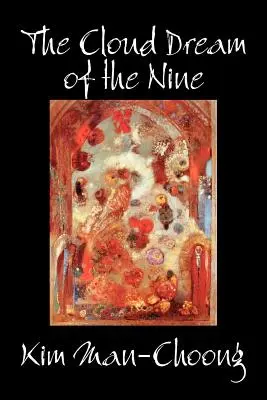 Oblačný sen deviatich by Kim Man-Choong, Beletria, Klasika, Literárne, Historické - The Cloud Dream of the Nine by Kim Man-Choong, Fiction, Classics, Literary, Historical