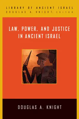 Právo, moc a spravodlivosť v starovekom Izraeli - Law, Power, and Justice in Ancient Israel