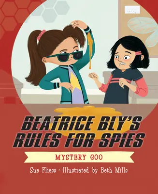 Pravidlá pre špiónov Beatrice Blyovej 2: Záhadný gú - Beatrice Bly's Rules for Spies 2: Mystery Goo
