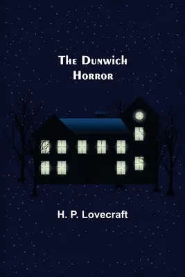 Dunwichský horor - The Dunwich Horror