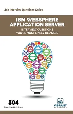 IBM WebSphere Application Server Otázky na pohovore, ktoré sa vás s najväčšou pravdepodobnosťou budú pýtať - IBM WebSphere Application Server Interview Questions You'll Most Likely Be Asked