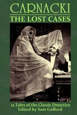 Carnacki: Stratené prípady - Carnacki: The Lost Cases
