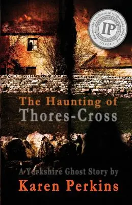 Strašidlá z Thores-Crossu: Príbeh o duchoch z Yorkshiru - The Haunting of Thores-Cross: A Yorkshire Ghost Story