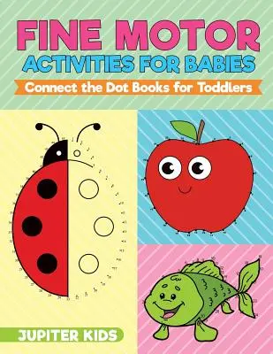 Aktivity pre jemnú motoriku pre bábätká - Knižky na spájanie bodiek pre batoľatá - Fine Motor Activities for Babies - Connect the Dot Books for Toddlers