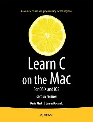 Naučte sa C na Macu: Pre OS X a IOS - Learn C on the Mac: For OS X and IOS
