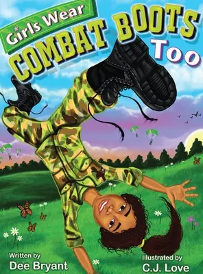 Dievčatá tiež nosia bojové topánky - Girls Wear Combat Boots Too