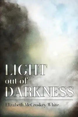 Svetlo z temnoty - Light out of Darkness