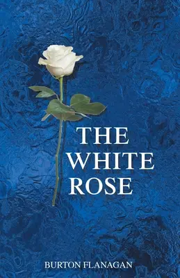 Biela ruža - The White Rose