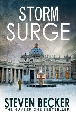 Príval búrok: Medzinárodný dobrodružný triler s rýchlym tempom - Storm Surge: A Fast Paced International Adventure Thriller
